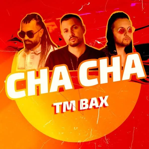 TM Bax Cha Cha